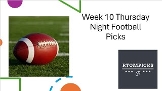 Week 10 Thursday Night Football Picks [upl. by Eelirak295]