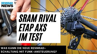 SRAM Rival AXS eTAP im ersten Test was kann die 12fach Funkschaltung [upl. by Ailegave714]