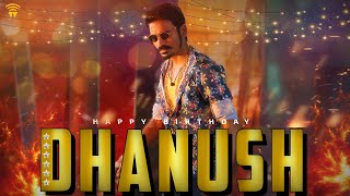 Happy Birthday Dhanush 🔥🤩 Wunderbar Films [upl. by Yenohtna692]