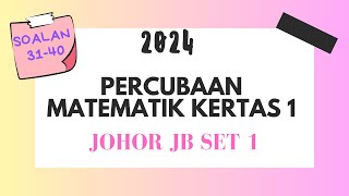 2024 SPM Percubaan Johor JB Set 1 Matematik Kertas 1 44 [upl. by Arluene878]