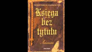 Anonim  Księga bez tytułu part 1 [upl. by Donough]