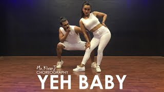 Yeh Baby  Kiran J  DancePeople Studios [upl. by Chuu]