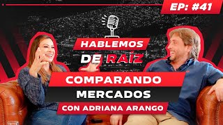 EP41 Hablando de mercados diferentes Miami y Medellín con Adriana Arango [upl. by Ajar]