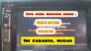 cara reset tape mobil kenwood karena wiring DC offset error tapemobil hondabrv [upl. by Leasia]