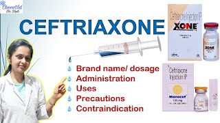 Ceftriaxone injection  Use Dosing Side Effect Precautions Contraindication  ChemVid Dr Dipti [upl. by Gusta]