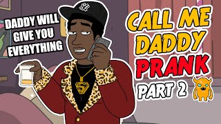 Sugar Daddy Call Me Daddy Prank 2  Ownage Pranks [upl. by Lamoureux]