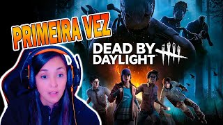 PRIMEIRA VEZ EM Dead By Daylight [upl. by Asseral]