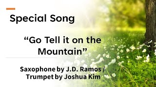 052624 Special Music “ Go Tell it on the Mountain ” [upl. by Asquith]