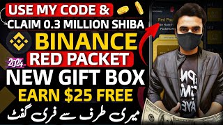 Binance 25 USDT Red Packet Gift Box 2024  Create Red Packet Box amp Earn Money [upl. by Adnohsal84]