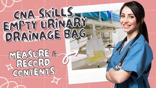 Empty Urinary Drainage Bag CNA Skill Prometric [upl. by Maressa]