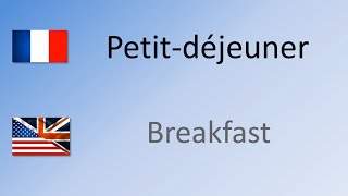 How to say  pronounce Breakfast in French  Petitdéjeuner [upl. by Tadeas]