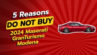 2024 Maserati GranTurismo Modena  5 Shocking Reasons NOT to Buy 🚫🔥 [upl. by Martella]