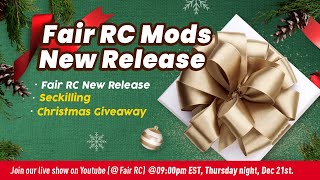 Fair RC Mods New Release livestream [upl. by Aika]