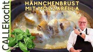 Hähnchenbrustfilet mit Mozzarella Ein wahrer Traum So gut [upl. by Nlocnil]