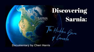 Discovering Sarnia The Hidden Gem of Canada [upl. by Meehyrb114]