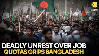 Bangladesh antiquota protests LIVE 11 more killed in deadly protest in Bangladesh  WION LIVE [upl. by Nace]