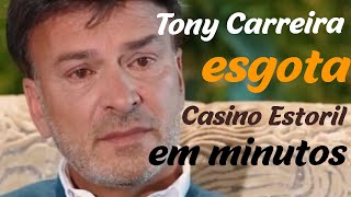 Inacreditável Tony Carreira no Casino Estoril bilhetes ESGOTAM em minutos [upl. by Bail708]