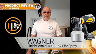 PRODUCT REVIEW Wagner FinishControl 4000 18V FineSpray [upl. by Morley]