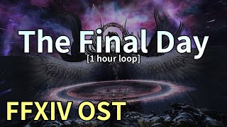 The Final Day 1 hour loop  Endsinger Phase 1 Theme  FFXIV OST [upl. by Peterson100]