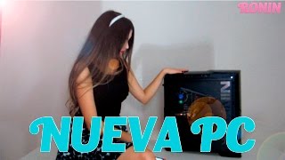 MI NUEVO PC GAMER BY RONIN  ARI GAMEPLAYS [upl. by Dannye]