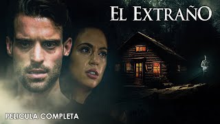 El Extrano  Película de Suspenso Completa en Español Latino [upl. by Catherin]