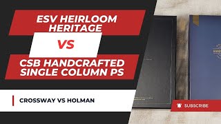 ESV Heritage vs CSB Single Column Personal Size [upl. by Aronle]