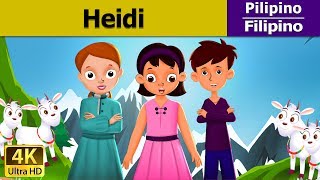 Si Heidi  Heidi in Filipino  Mga Kwentong Pambata  FilipinoFairyTales [upl. by Lorenzo]