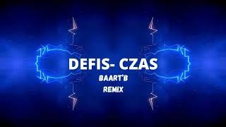 Defis Czas BaartB Remix 2024 [upl. by Misha]