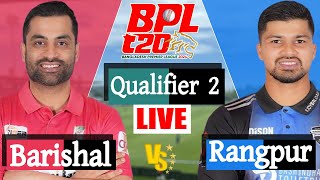 BPL LIVE 2024  Rangpur vs Barishal Qualifier 2 Match Score  LIVE CRICKET MATCH TODAY [upl. by Joelle]