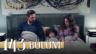 Emanet 143 Bölüm  Legacy Episode 143 [upl. by Niliak]