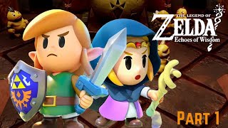 Zelda Echoes of Wisdom Gameplay Part 1 [upl. by Loralee]