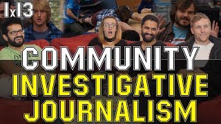 Community  1x13 Investigative Journalism  Group Reaction [upl. by Utas298]