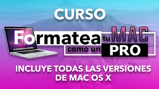 Curso quotFormatea tu Mac como un PROquot  Descarga todas las versiones de OS X [upl. by Royall586]