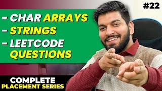 Lecture22 All about Char Arrays Strings amp solving LeetCode Questions [upl. by Ettezil]