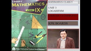 LECTURE 31 EXERCISE 36 COMPLETE CLASS 9 MATHEMATICS UNIT3 LOGARITHM KPK BOARDS [upl. by Nessi]