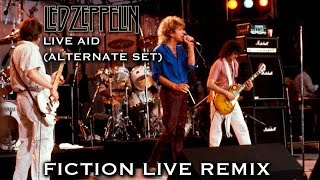 Led Zeppelin At Live Aid  Alternate Set  Fiction Live Remix REUPLOADED [upl. by Yregerg438]