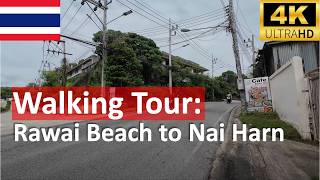 Walking Tour from Rawai Beach to Nai Harn Phuket 4K 50FPS [upl. by Laurence88]