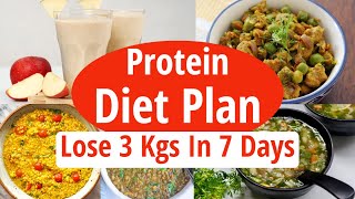 Protein Rich Diet Plan For Weight Loss  Lose 3 Kgs In 7 Days  High Protein  Full Day Diet Plan [upl. by Burke]