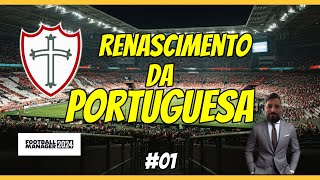 UM DESAFIO ÉPICO  Reconstrução da Portuguesa de Desportos  Ep 01  Football Manager 2024 [upl. by Breed950]