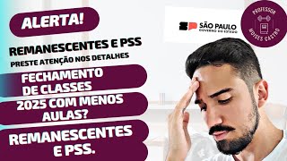 Professores do Estado SP Fechamento de classes que irão afetar os remanescentes e PSS [upl. by Aicek]