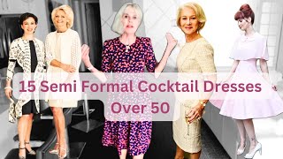 15 Semi Formal Cocktail Dresses For Women Over 50  Semi Formal Outfit Women [upl. by Lianne]