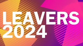 Leavers 2024 [upl. by Yaja]