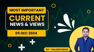 Current Affairs  05 Dec 2024  Useful for JRBT TPSC SSC Banking RRB NTPC  By Palash Saha [upl. by Auoy]