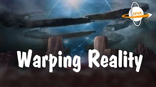 Warping Reality [upl. by Qirat]