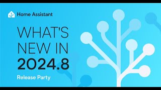 Everything New In Home Assistant 20248 [upl. by Orlando299]