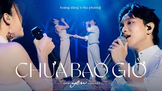 Hoàng Dũng x Thu Phương  Chưa bao giờ  Live at Yên Concert [upl. by Anamor]