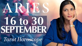 ARIES Tarot reading from 16 to 30 September 2024 [upl. by Ailec660]