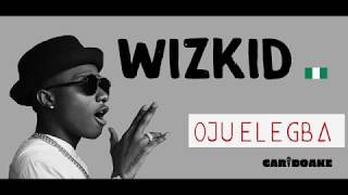 Wizkid  Ojuelegba Afrobeat Lyrics provided by Cariboake The Official Karaoke Event [upl. by Madoc]