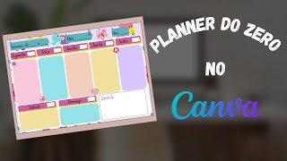 COMO FAZER PLANNER NO CANVA  Aprenda Um Modelo do Zero [upl. by Maiga]