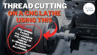 Follow These Steps to Program Thread Cutting on a CNC Lathe [upl. by Naltiac281]